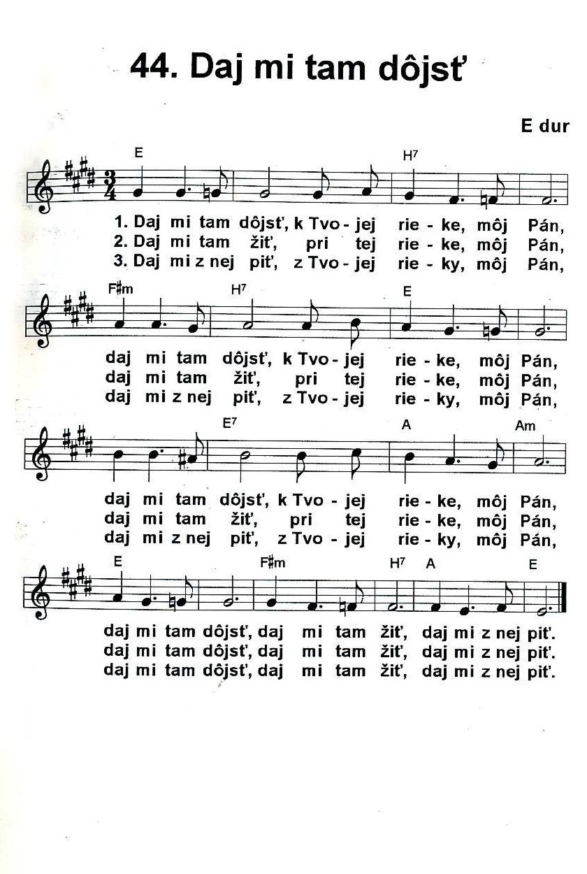 44 Daj mi tam dojst